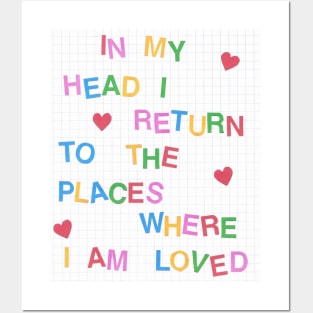 I return to the places where I am loved Posters and Art